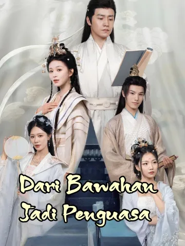 Dari Bawahan Jadi Penguasa